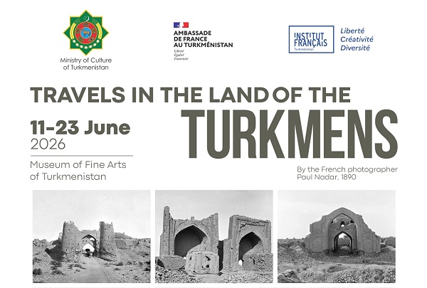 A JOURNEY TO TURKMEN LANDS — A photo exhibition of Paul Nadar’s works from 1890 will open in Ashgabat